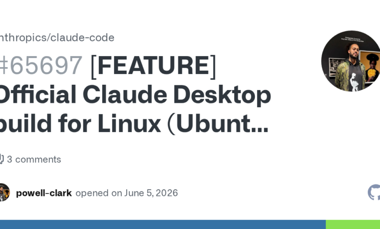 [FEATURE] Official Claude Desktop build for Linux (Ubuntu LTS / Debian) · Issue #65697 · anthropics/claude-code · GitHub